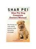 Книга Shar Pei. Shar Pei Dog Complete Owners Manual. Shar Pei Dog Care, Costs, Feeding, Grooming, Health and Training All Included.