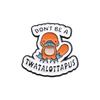 НЕ БУДЬ ДИКАСАВРОМ Эмалевые Значки На Заказ CUNTCAKE TWATASAURUS Броши Значки на Лацкан Мультяшные Животные Ювелирные Изделия Подарок для Детей Друга