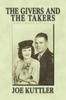 Книга The Givers And The Takers by Joe Kuttler - Paperback