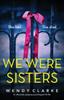 The We Were Sisters : An Absolutely Gripping Psychological Thriller Book