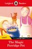 Книга Ladybird Readers Level 1 - The Magic Porridge Pot (ELT Graded Reader)