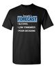Tonights Forecast Alcohol Low Standards Poor Decisions Novelty Funny Tshirts