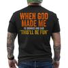When God Made Me He Grinned Humorous Funny Sarcastic Saying ON BACK T-Shirt