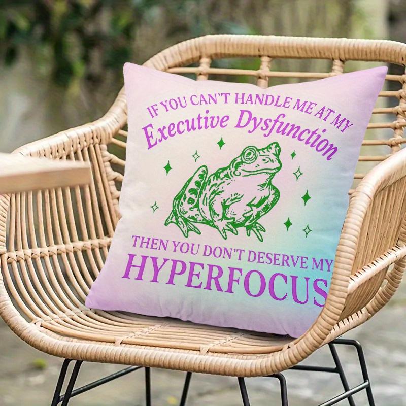 Pillowcase 1Pc, Frog Hyperfocus And Executive Dysfunction, Printed Holiday Theme Cushion Cover With Hidden Zipper, Suitable For