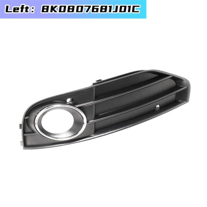 8K0807681J01C 8K0807682H01C Fog Light Cover Grille Trim For A4 B8 2009-2015 Front Fog Lamp Grille Cover Exterior Parts Plastic