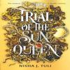 Trial of the Sun Queen by Nisha J. Tuli Paperback Book 9780356523378