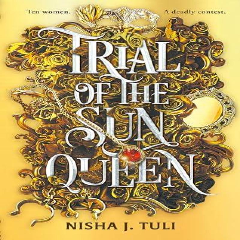 Trial of the Sun Queen by Nisha J. Tuli Paperback Book 9780356523378