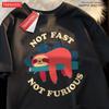 Not Fast Not Furious Cute Sloth Male T Shirts Hip Hop Crewneck Short Sleeve Summer Cotton Tops Casual Sweat Oversized T-Shirts