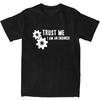Trust Me I Am An Engineer T-Shirt Summer Funny Quote Y2K Casual T-Shirts  Trendy Cool Tshirt For Men Short-Sleeved Clothes