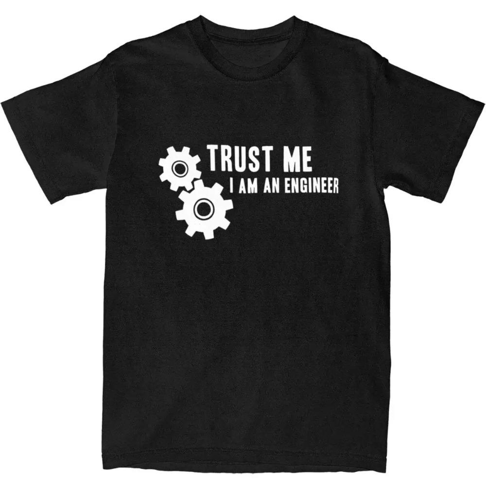 Trust Me I Am An Engineer T-Shirt Summer Funny Quote Y2K Casual T-Shirts Trendy Cool Tshirt For Men Short-Sleeved Clothes