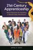 Книга 21st-Century Apprenticeship : Best Practices for Building a World-Class Workforce
