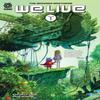 WE LIVE VOL 1 HARDCOVER by Inaki Miranda Hardback Book 9781956731187