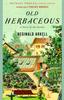 Книга Old Herbaceous : A Novel of the Garden