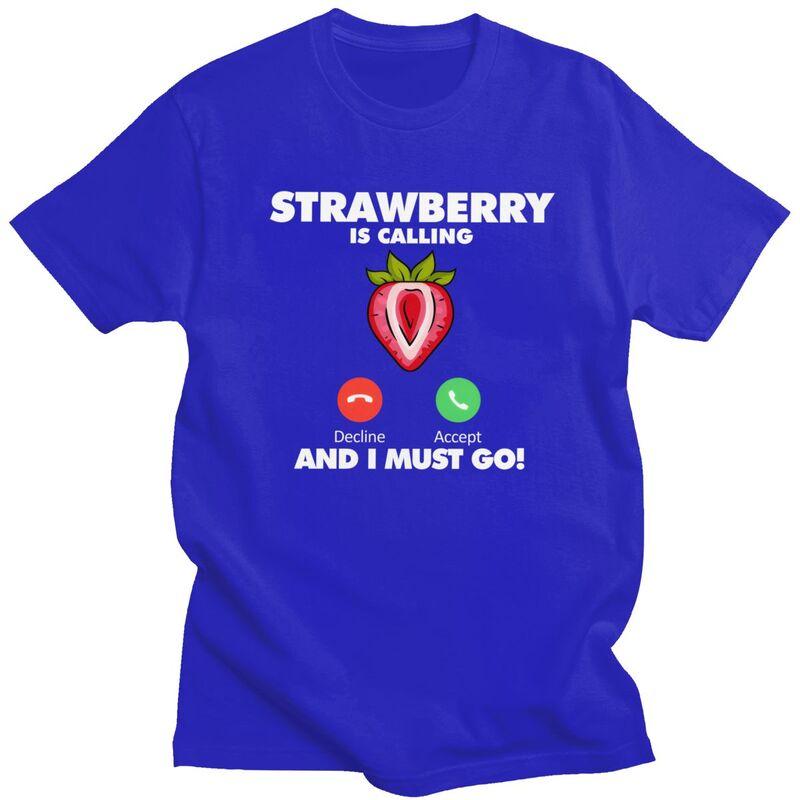 My Strawberry Is Calling T Shirt ShortSleeve Fruit Lover Tshirt Streetwear Casual Graphic Tee Top100 Cotton Slim Fit Clothes