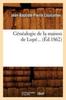 Книга Genealogie De La Maison De Lupe (Ed.1862)