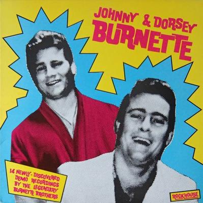 LP-пластинка ДЖОННИ ДОРСИ БЕРНЕТТ Johnny Dorsey Burnette RHLP8112 ROCKHOUSE 1982 Финляндия Рок Б/У