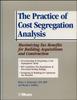 The The Practice of Cost Segregation Analysis : Maximizing Tax Bennefits for Building Acquisitions and Construction Book