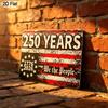 Плоская 2D, 1 шт. Патриотичная алюминиевая табличка-знак США "250 лет Мы, народ 1776-2026" 12x8 дюймов - Дизайн с состаренным американским флагом, 250-летие США