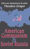 Книга American Communism and Soviet Russia