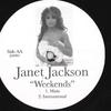 12inch Record JANET JACKSON  Weekends JAN001 NOT ON LABEL UK Rap  HipHopRB Used