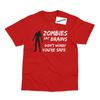 Zombies Eat Brains Don't Worry You're Safe Printed T-Shirt