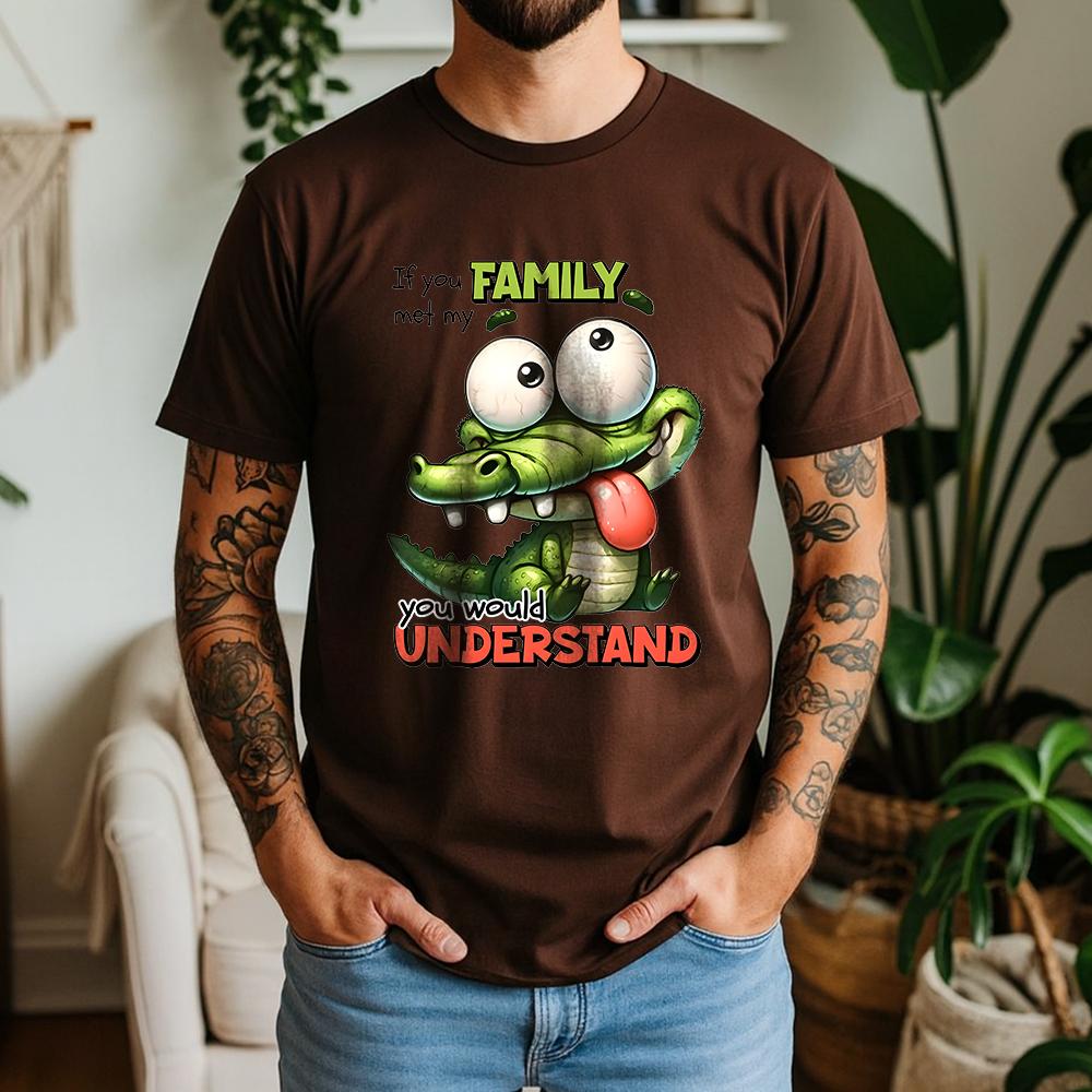 New Summer Unisexs 100 Pure Cotton TShirt If You Met My Family Crocodile Funny Slogan Style Casual Tee Breathable Short Sleeve