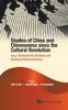 The Studies Of China And Chineseness Since The Cultural Revolution - Volume 1: Reinterpreting Ideologies And Ideological Reinterpretations Book
