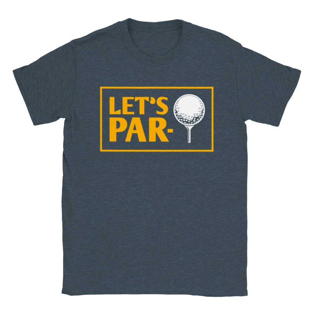 Let's Par Tee - Golf Shirt - Classic Unisex Crewneck T-shirt Unisex T-Shirt