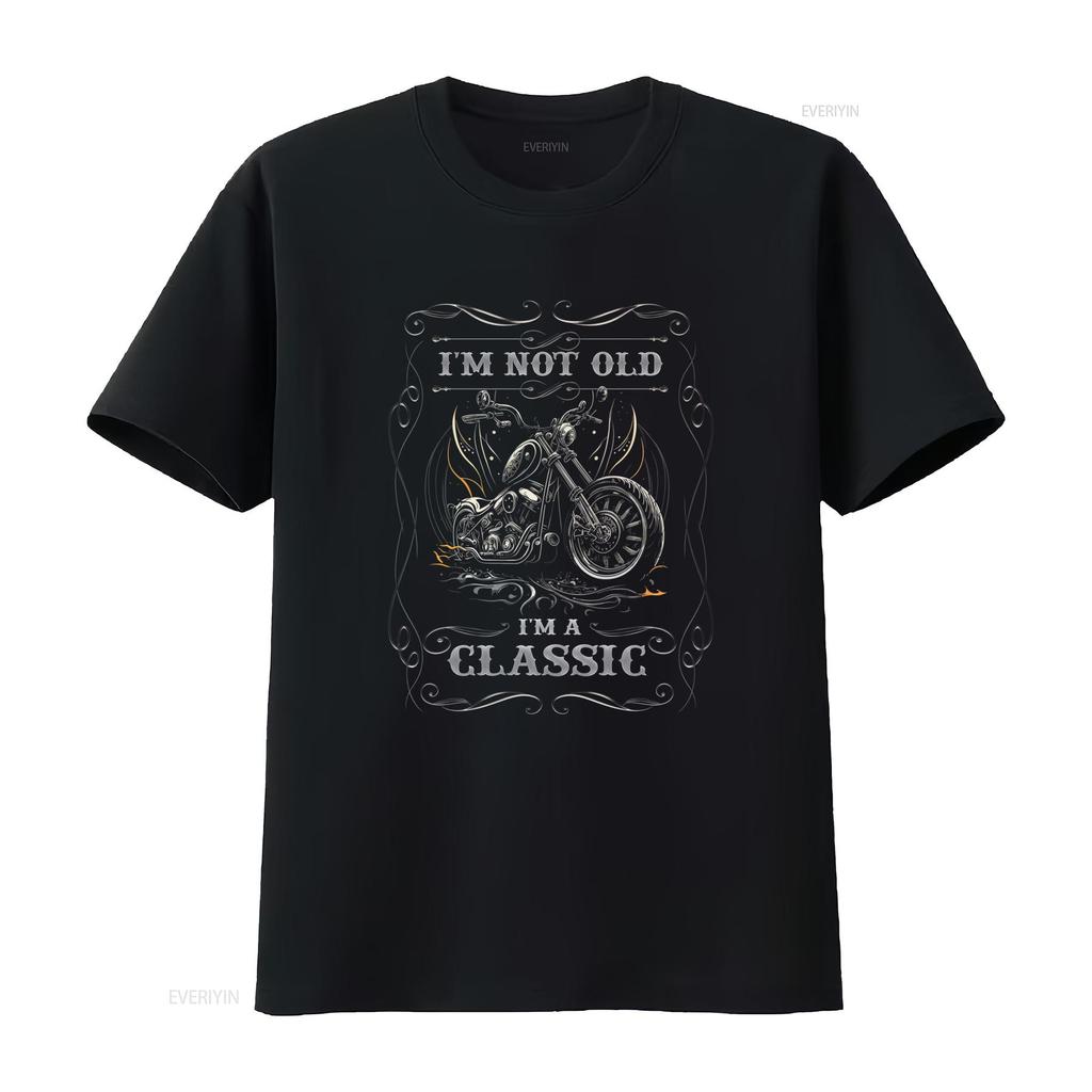 Vintage Biker Im Not Old A Classic Motorcycle Print Casual T Shirt vintage Washed Unisex designer clothes Stretched Stylish