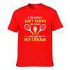 If You Wanted A Soft Serve Funny Tennis Shirt Tennis Lover Tshirt Coupons Tshirts Cotton Tops Shirt For Adult Group