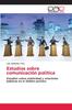 Книга Estudios Sobre Comunicacion Politica