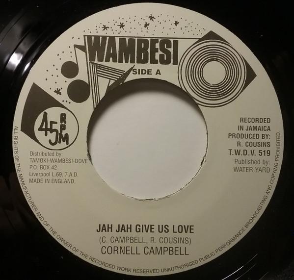 7inch Record CORNELL CAMPBELL - Jah Jah Give Us Love TWDV519 Wambesi UK Reggae, Ska & Dub Used