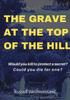 Книга The Grave At the Top of the Hill