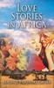 Книга Love Stories In Africa by Beatrice F Cayzer - Hardback