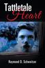 Книга Tattletale Heart by Raymond Schweitzer - Paperback