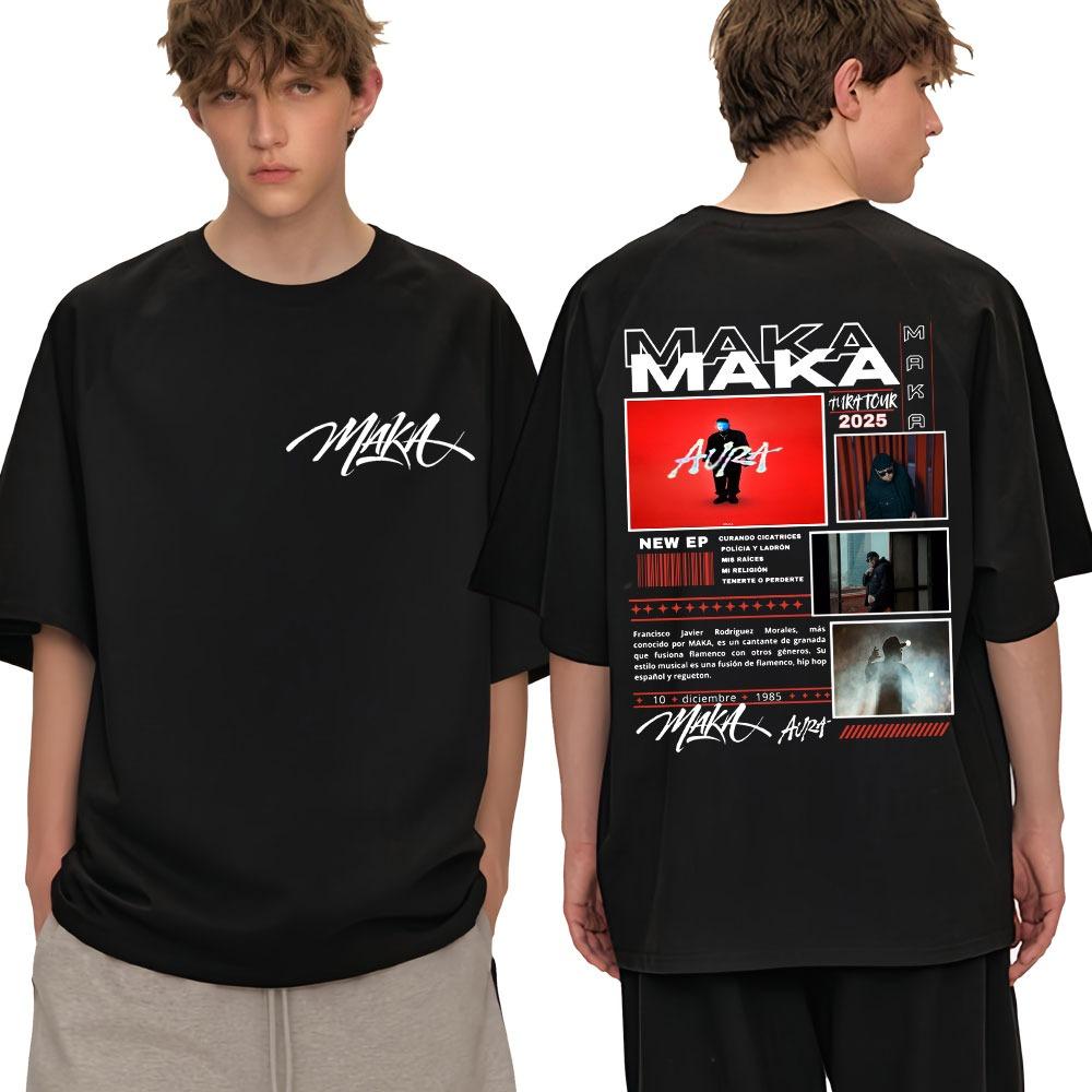 Rapper Maka Aura 2025 Tour Concert Print T Shirt Men Women Fashion Hip Hop Vintage T-shirts Casual Cotton Popular Street T Shirt