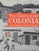 Книга The Colors of the Colonia : Los Colores De La Colonia