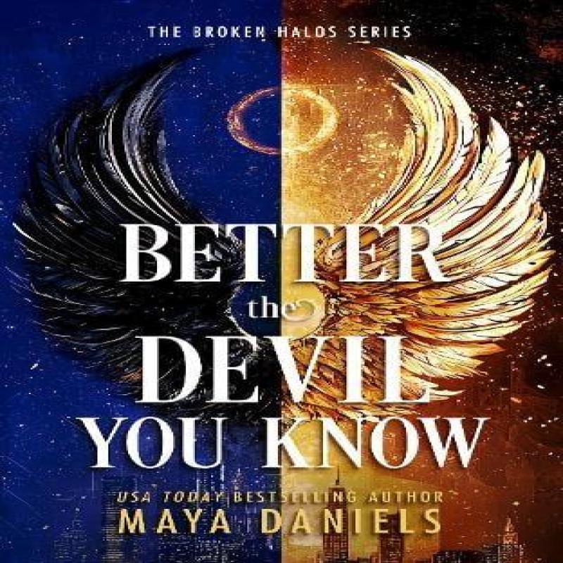 Better The Devil You Know by Maya Daniels Paperback Book 9781036706708