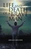 Книга Life and Death of a Brave Man