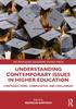 Книга Understanding Contemporary Issues In Higher Education : Contradictions, Complexities and Challenges