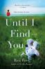 Книга Until I Find You : A Novel