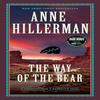 The Way of the Bear by Anne Hillerman Paperback Book 9780062908407