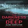 The Darkness and the Deep by Aline Templeton Paperback Book 9780340838570