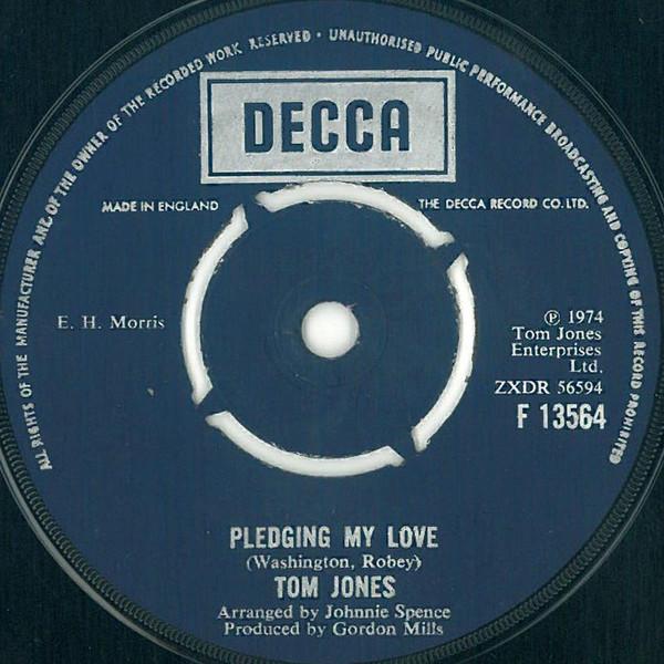 7-дюймовая пластинка TOM JONES Pledging My Love F13564 Decca 1974 Великобритания Поп Б/у
