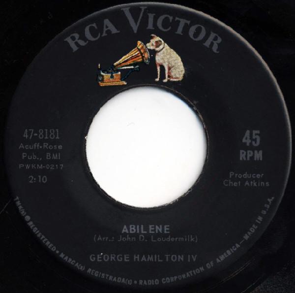 7inch Record GEORGE HAMILTON IV - Abilene / Oh So Many Years 478181 RCA Victor 1963 US Pop Used