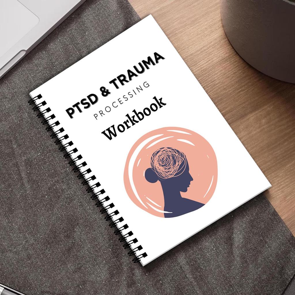 PTSD & Trauma Processing Workbook: A Guide to Healing