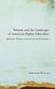 The Women and the Landscape of American Higher Education Book