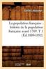 Книга Histoire De La Population Francaise Avant 1789. T 1 (Ed.1889-1892)