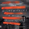 The Nightworkers by Brian Selfon Paperback Book 9781250800190