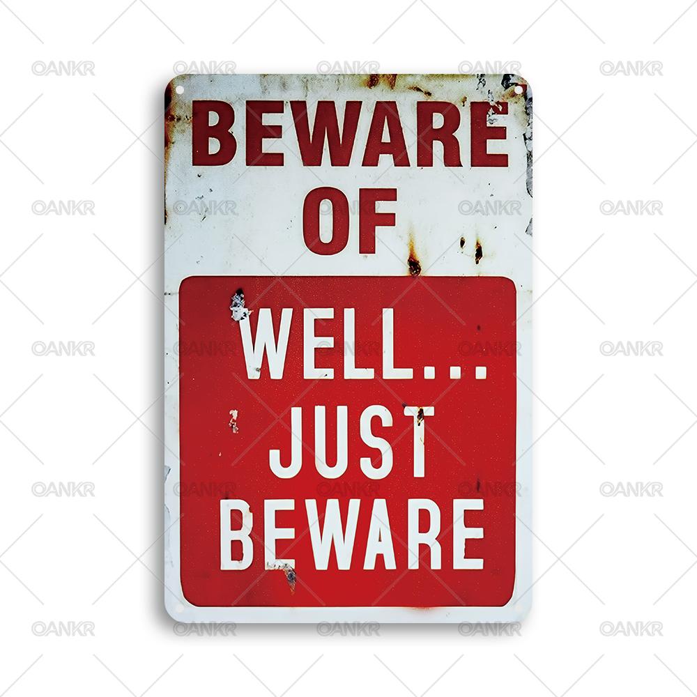 Vintage Beware Of Well Metal Tin Sign Retro Just Beware Metal Signs for Man Cave Garage Farm Bar Garden Home Wall Decor Plaque
